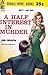 A Half Interest in Murder &...