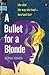 Bullet for a Blonde