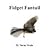 Fidget Fantail by Susan Swain