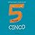 Cinco