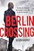 The Berlin Crossing