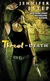 Thread of Death by Jennifer Estep