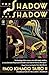 The Shadow of the Shadow by Paco Ignacio Taibo II The Shadow of the Shadow by Paco Ignacio Taibo II