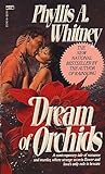 Dream of Orchids by Phyllis A. Whitney