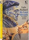 My Last Breath by Luis Buñuel