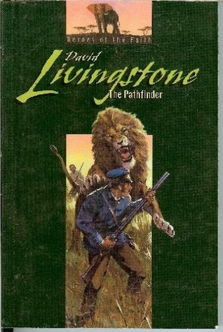 David Livingstone: The Pathfinder (Paperback)