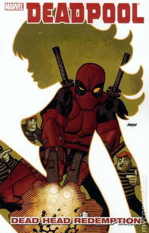 Deadpool: Dead Head Redemption (Paperback)