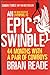 An Epic Swindle by Brian  Reade