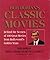 Bob Dorian's Classic Movies: Behind the Scenes of 100 Great Movies from Hollywood's Golden Years