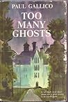 Too Many Ghosts by Paul Gallico