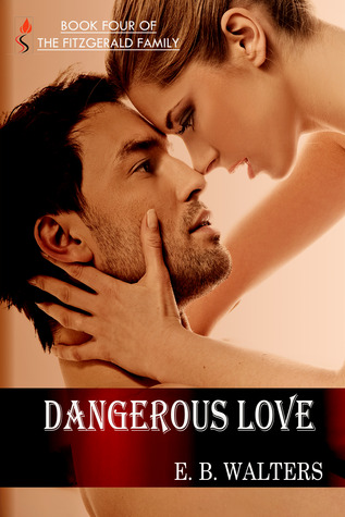 Dangerous Love (The Fitzgerald Family, #4)