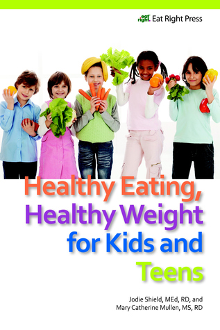 Healthy Eating, Healthy Weight for Kids and Teens