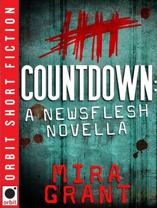 Countdown (Newsflesh Trilogy, #0.25)