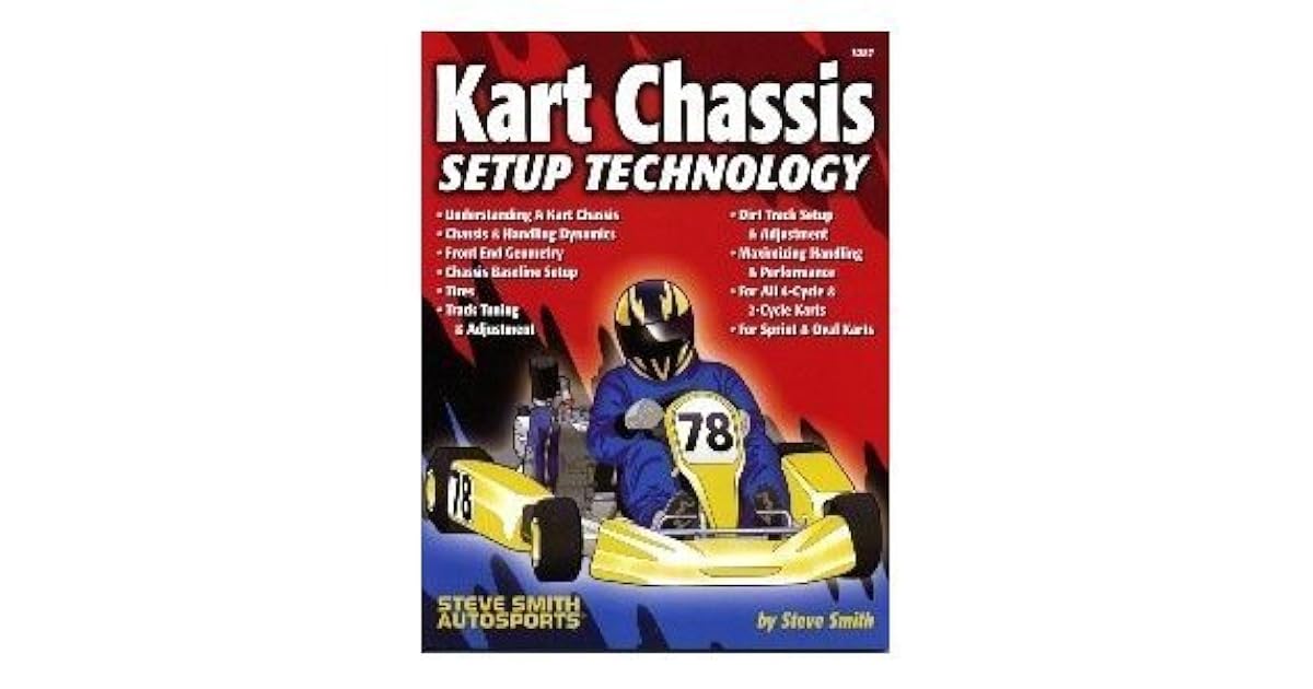Kart Chassis Setup Technology by Steve Smith