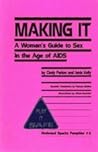 Making It: A Woman's Guide to Sex in the Age of AIDS