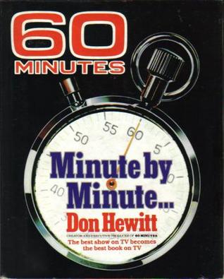 60 Minutes: Minute by Minute...