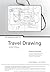 The Smooth Guide To Travel Drawing - Um Suave Guia Para O Desenho Em Viagem