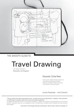 The Smooth Guide To Travel Drawing - Um Suave Guia Para O Desenho Em Viagem