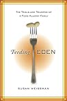 Feeding Eden by Susan Weissman