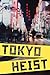 Tokyo Heist