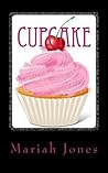 Cupcake by Mariah Jones Cupcake by Mariah Jones