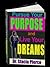 Pursue Your Purpose and Liv...