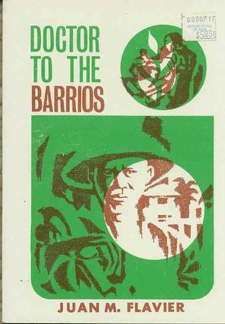 Doctor to the Barrios