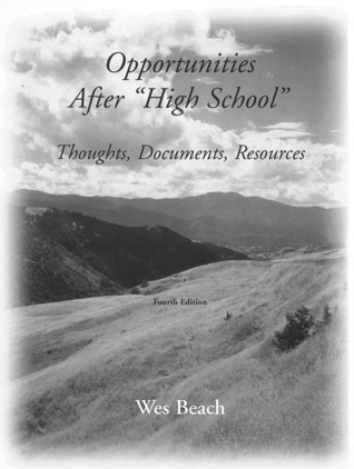 Opportunities After "High School": Thoughts, Documents, Resources