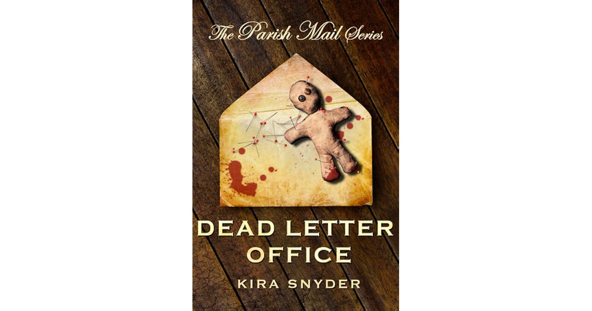 Dead Letter Office by Kira Snyder