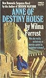 Anne of Destiny House Anne of Destiny House