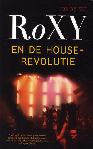RoXY en de houserevolutie (Paperback)