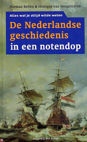De Nederlandse geschiedenis in een notendop (Paperback)