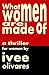 What Women Are Made Of