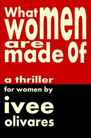 What Women Are Made Of