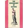 The Psychology of Clothes by John Carl Flügel