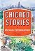 Chicago Stories:  40 Dramat...