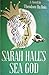 Sarah Hall's Sea God