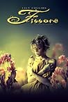 Fissure by Lily A. Collins Fissure by Lily A. Collins