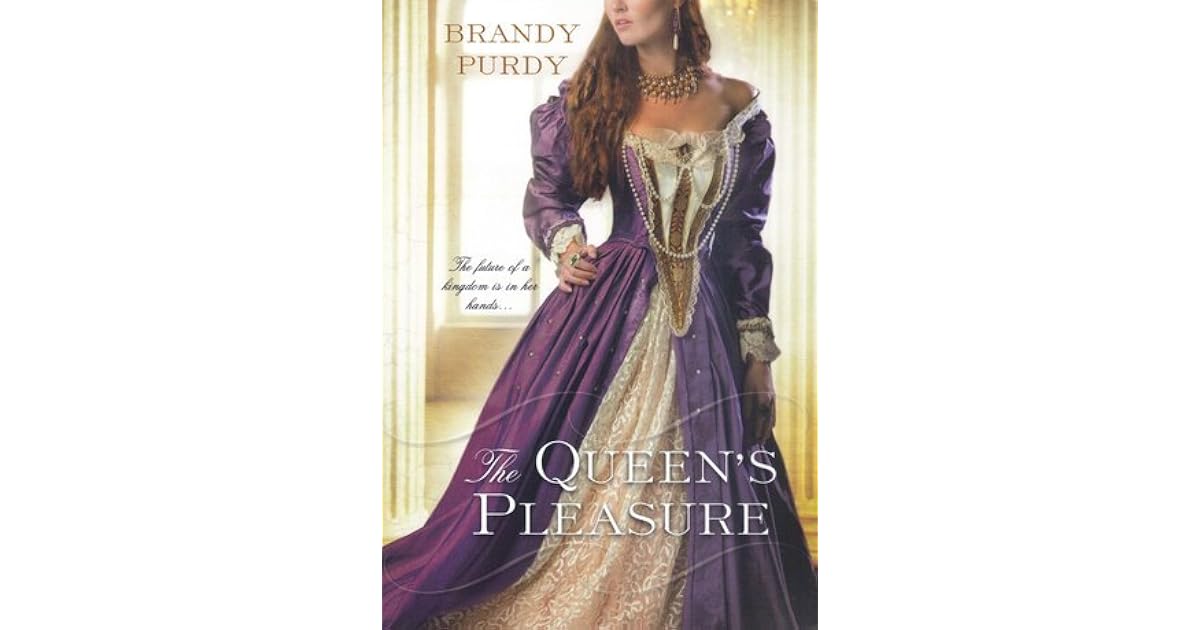 The Queen's Pleasure by Brandy Purdy
