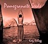 Pomegranate Seeds by Katy Kellogg