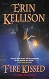 Fire Kissed by Erin Kellison
