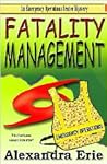 Fatality Management by Alexandra Erie