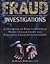 Fraud Investigations: A Textbook on How to Conduct White Collar Crime and Financial Fraud Investigations
