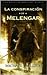 La conspiración de Melengar by Michael J. Sullivan