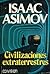 Civilizaciones Extraterrestres by Isaac Asimov