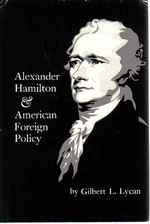 Alexander Hamilton & American foreign policy;: A design for greatness, (Hardcover)