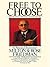 Free to Choose: A Personal Statement