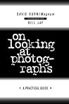 On looking at photographs: A practical guide
