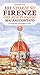101 storie su Firenze che non ti hanno mai raccontato