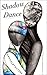Shadow Dance